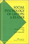 Social Psychology of Groups: A Reader Social Psychology of Groups: A Reader