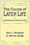 Course of Later Life: Research and Reflections Course of Later Life: Research and Reflections