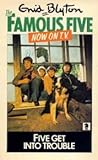 Five Get into Trouble by Enid Blyton