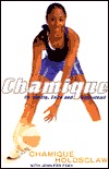 Chamique: My Story (Hardcover)