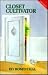 Closet Cultivator by ed-rosenthal