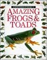 Amazing Frogs and Toads (Eyewitness Junior) Amazing Frogs and Toads (Eyewitness Junior)