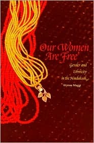 Our Women Are Free: Gender and Ethnicity in the Hindukush (Paperback)