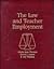 The Law and Teacher Employment by Gloria Jean Thomas