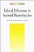 Ethical Dilemmas in Assisted Reproduction (Studies in Profertility Series)