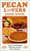 Pecan Lovers Cookbook (Spiral-bound)