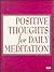 Positive Thoughts for Daily Meditation