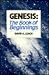 Genesis: The Book of Beginnings