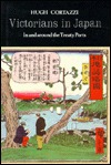 Victorians in Japan: In and Around the Treaty Ports (Hardcover)