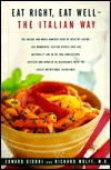 Eat Right, Eat Well, The Italian Way (Paperback)