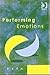 Performing Emotions: Gender...