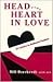 Head over Heart in Love: 25 Guides to Rational Passion