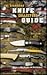 The Standard Knife Collector's Guide