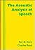 The Acoustic Analysis of Speech by Raymond D. Kent