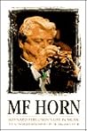 M.F. Horn: Maynard Ferguson's Life in Music