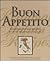 Buon Appetito: Regional Italian Recipes in English & Italian (English and Italian Edition)