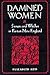 Damned Women: Sinners and Witches in Puritan New England