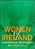 Women of Ireland: A Biographic Dictionary