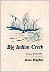 Big Indian Creek: October 23-29, 1994 (Hardcover)