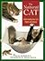 The Natural Cat: Understanding Your Cat's Needs and Instincts : Everything You Should Know About Your Cat's Behavior