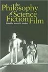 The Philosophy of Science Fiction Film (The Philosophy of Popular Culture)