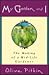 My Garden and I: The Making of a Midlife Gardener