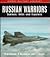 download Russian Warriors: Sukhois, MiGs and Tupolevs