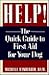 Help!: The Quick Guide to F...