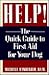 Help!: The Quick Guide to First Aid for Your Dog