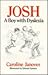 Josh: A Boy With Dyslexia