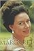 Princess Margaret: A Life o...