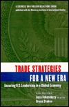 Trade Strategies for a New Era: Ensuring U.S. Leadership in a Global Economy (Paperback)