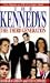 The Kennedys: The Third Gen...