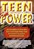 Teen Empower: Solid Gold Advice for Those Who Teach, Lead & Guide Today's Teens from America's Top Speakers and Authors in Education
