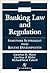 Banking Law and Regulation: 2002 Statutory Supplement With Recent Developments