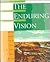The Enduring Vision: A History of the American People, Vol. 1: To 1877