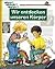 Wir entdecken unseren Körper by Doris Rübel