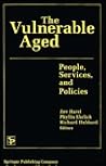 The Vulnerable Aged: People, Services, and Policies The Vulnerable Aged: People, Services, and Policies