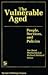 The Vulnerable Aged: People, Services, and Policies