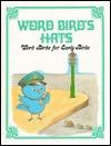 Word Bird's Hats : Word Bird Library (Library Binding)