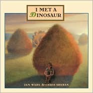 I Met A Dinosaur (Hardcover)