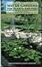 Water Gardens for Plants and Fish