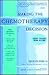 Making The Chemotherapy Decision ; 3 /E