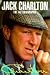 Jack Charlton by Jack Charlton
