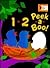 12 Peek-a-Boo! (Lift & Look Board Books)