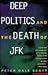 Deep Politics and the Death...