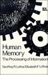 Human Memory: The Processing of Information