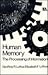 Human Memory: The Processing of Information