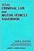 Texas Criminal Law and Moto...