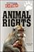 Animal Rights (American Issues Debated)